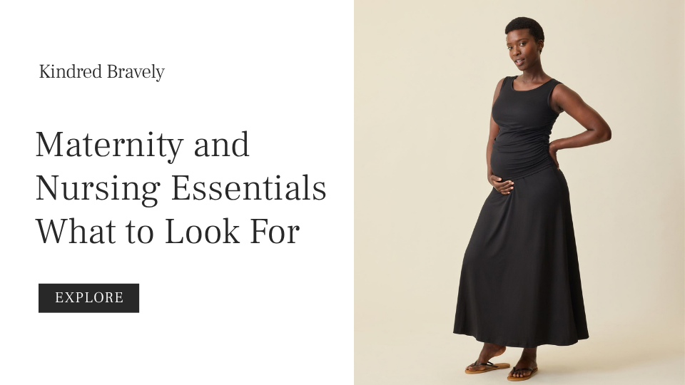 Maternity and Nursing Essentials: What to Look For