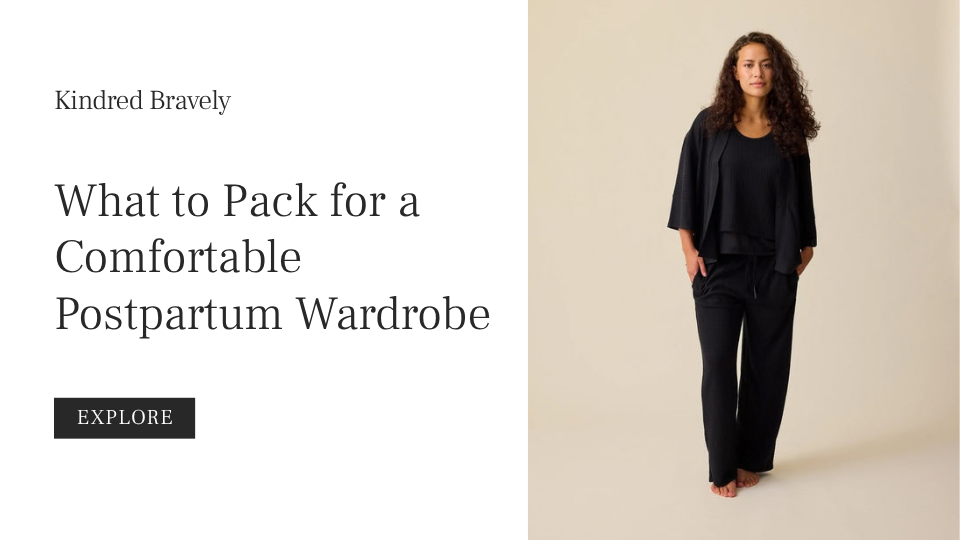 What to Pack for a Comfortable Postpartum Wardrobe