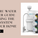 How to Choose an AquaTru Reverse Osmosis Water Filter for Your Kitchen